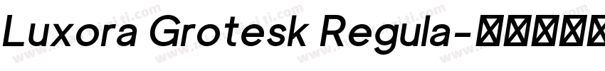 Luxora Grotesk Regula字体转换